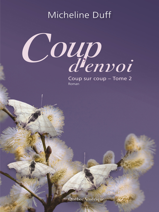 Title details for Coup d'envoi by Micheline Duff - Available